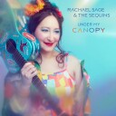 Rachael Sage & The Sequins  Under My Canopy  CD