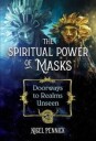 The Spiritual Power Of Masks Av Nigel Pennick