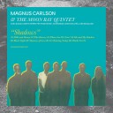 Magnus Carlson & The Moon Ray Quintet, Magnus Carlson  Shadows  CD