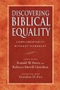 Discovering Biblical Equality Av Ronald W Pierce And Rebecca Merrill Groothuis