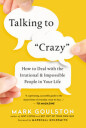 Goulston Mark Talking to 'Crazy'