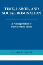 Postone Moishe Time Labor and Social Domination