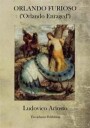 Ariosto Ludovico Orlando Furioso: Orlando Enraged