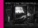 Notes On A Case Of Melancholia, Or: A Little Death Av Nicholas Gurewitch