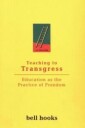 Teaching To Transgress Av Bell (Berea College Usa) Hooks