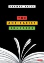 The Antiracist Educator Av Pranav Patel