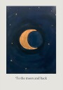 To the Moon and Back Poster Plakat / 21x30cm