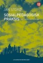 Sosialpedagogisk Praksis Av Jan Storø