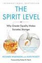 Wilkinson Richard The Spirit Level: Why Greater Equality Makes Societies Stronger