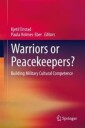 Enstad Kjetil Warriors or Peacekeepers?