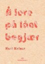 Å Leve På Lånt Begjær Av Knut Kolnar