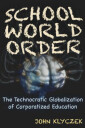 Klyczek John Adam School World Order