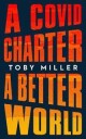 A Covid Charter, A Better World Av Toby Miller