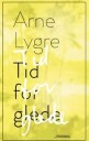 Tid For Glede Av Arne Lygre