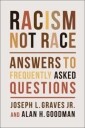 Racism, Not Race Av Joseph L. Jr. Graves, Alan H. Goodman