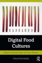 Lupton Deborah Digital Food Cultures