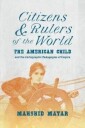 Citizens And Rulers Of The World Av Mahshid Mayar