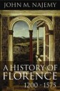 A History Of Florence, 1200 - 1575 Av John M. (Cornell University Usa) Najemy