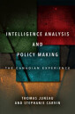 Juneau Thomas Intelligence Analysis and Policy Making