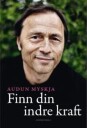 Audun Myskja Finn din indre kraft - Bok om helbredende krefter