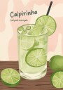 Refreshing Lime Caipirinha Plakat / 21x30