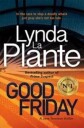 La Plante Lynda Good Friday