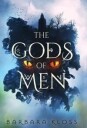 Kloss, Barbara THE GODS OF MEN (1087903424)