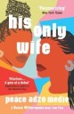 His Only Wife Av Peace Adzo Medie