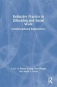 Ewing Robyn Reflective Practice in Education and Social Work