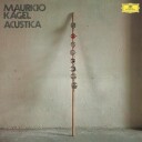 Kagel: Acustica