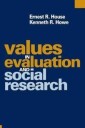 House Ernest R. Values in Evaluation and Social Research