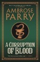 A Corruption Of Blood Av Ambrose Parry