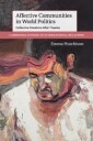 Hutchison Emma Affective Communities in World Politics