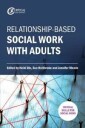 Relationship-Based Social Work With Adults