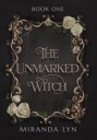 The Unmarked Witch Av Miranda Lyn
