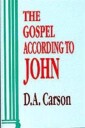The Gospel According To John Av D A Carson