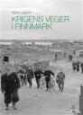 Krigens Veger I Finnmark Av Bjarne Langseth