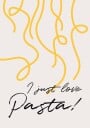 I Just Love Pasta Plakat Plakat / 40x50cm