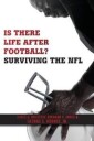 Holstein James A. Is There Life After Football?