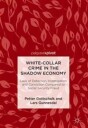 Gottschalk Petter White-Collar Crime in the Shadow Economy