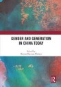 Nielsen Harriet Bjerrum Gender and Generation in China Today