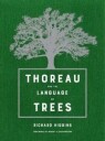 Higgins Richard Thoreau and the Language of Trees