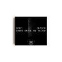 Born Erased  Birds Drink My Blood  CD