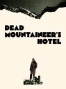 Dead Mountaineer's Hotel (1979)