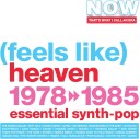 Diverse Artister  NOW That's What I Call an Era  Feels Like Heaven 19781985 Essential SynthPop  CD