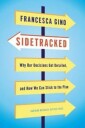 Gino Francesca Sidetracked