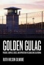 Gilmore Ruth Wilson Golden Gulag