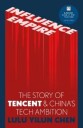 Influence Empire: The Story Of Tencent And China'S Tech Ambition Av Lulu Yilun Chen
