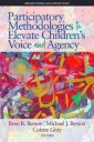 Berson Ilene R. Participatory Methodologies to Elevate Children's Voice and Agency