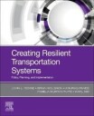 Creating Resilient Transportation Systems Av John (Director Center For Urban And Environmental Solutions (Cues) And Associate Professor School Of Urba